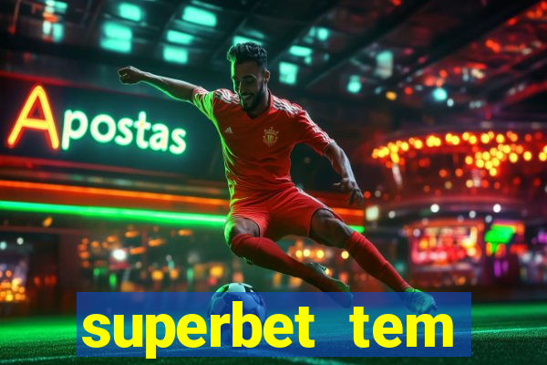 superbet tem pagamento antecipado